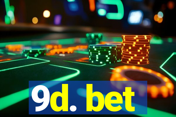 9d. bet